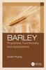 Книга Barley : Properties, Functionality and Applications