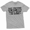 Just Pretend I Am Not Here T-shirt Funny Introvert Gifts Anti Social Shirt