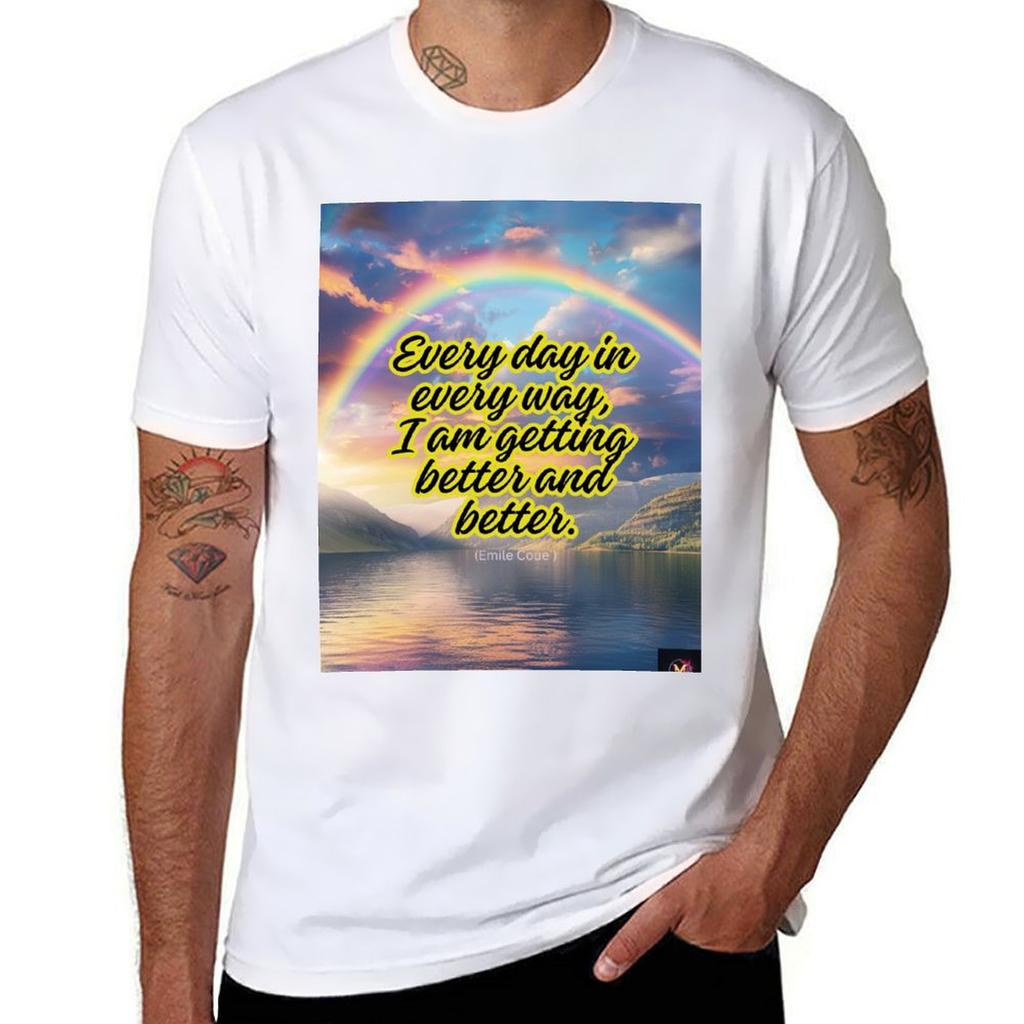 Every day in every way I feel better TShirt Breathable Sportswear TShirt for Unisex