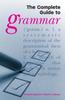 The Complete Guide To Grammar Book