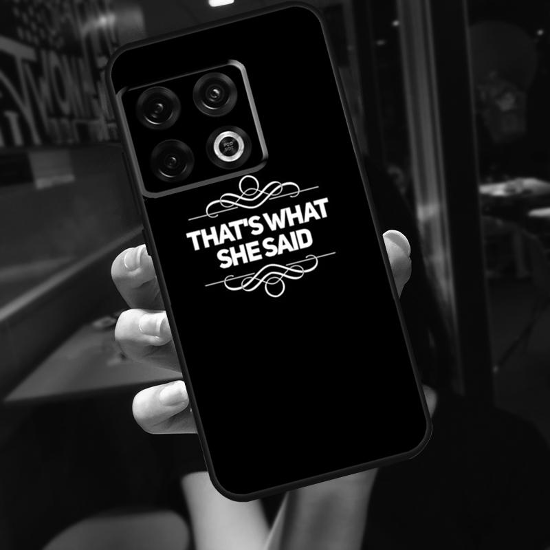 Майкл Скотт That’s What She Said Чехол Для OnePlus 10T 8T 9RT 12 13 13R 11 9 10 Pro OnePlus Nord 4 CE 2 3 Lite N20 N30 Чехол