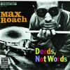 CD MAX ROACH - Deeds Not Words Не Япония Джаз Б/У