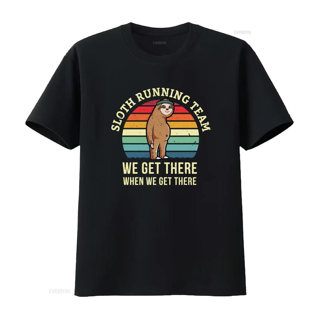 Funny Sloth Running Team T Shirt We Get There When Perfect for Triathalon Training 5K 10K 15K 20K Marathon Lover Gag vintage