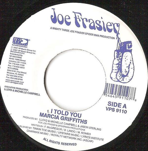 7-дюймовая пластинка MARCIA GRIFFITHS - I Told You 248200 Joe Frasier 2008 Ямайка Регги, Ска и Даб Б/У