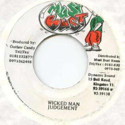 7-дюймовая пластинка JUDGEMENT - Wicked Man none Must Bust 1993 Ямайка Регги, Ска и Даб