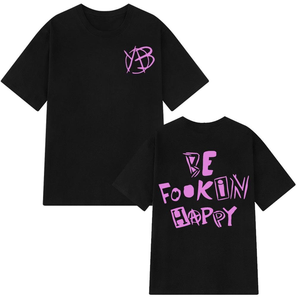 Футболка Rock Singer Yungblud Be Fookin Happy Летняя Повседневная 100% Хлопок Футболки Мужская Женская Хип-Хоп Мода Футболка Оверсайз