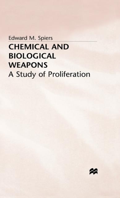 The Chemical and Biological Weapons : A Study of Proliferation Book