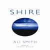 Shire by Ali Smith Hardback Book 9780957152823