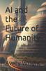 Книга AI and the Future of Humanity