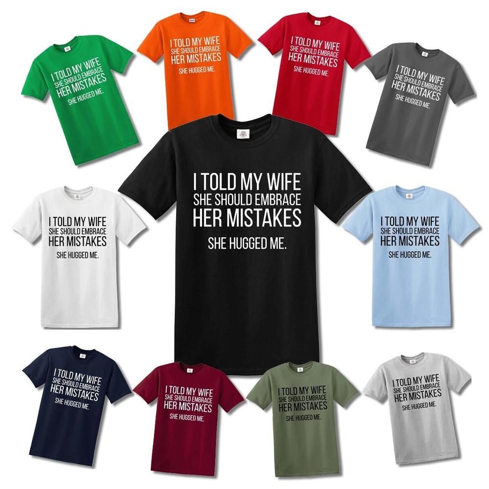 MY WIFE SAYS I ONLY HAVE TWO FAULTS I DON'T LISTEN T-shirt FUNNY TOP TEE