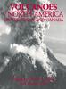 Книга Volcanoes of North America : United States and Canada