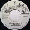 7inch Record PHYLLIS DILLON / TOMMY MCCOOK & THE - Tough Mi Tomato / Down On Bond Stre NONE Treasure Isle Jamaica Reggae, Ska & Dub Used