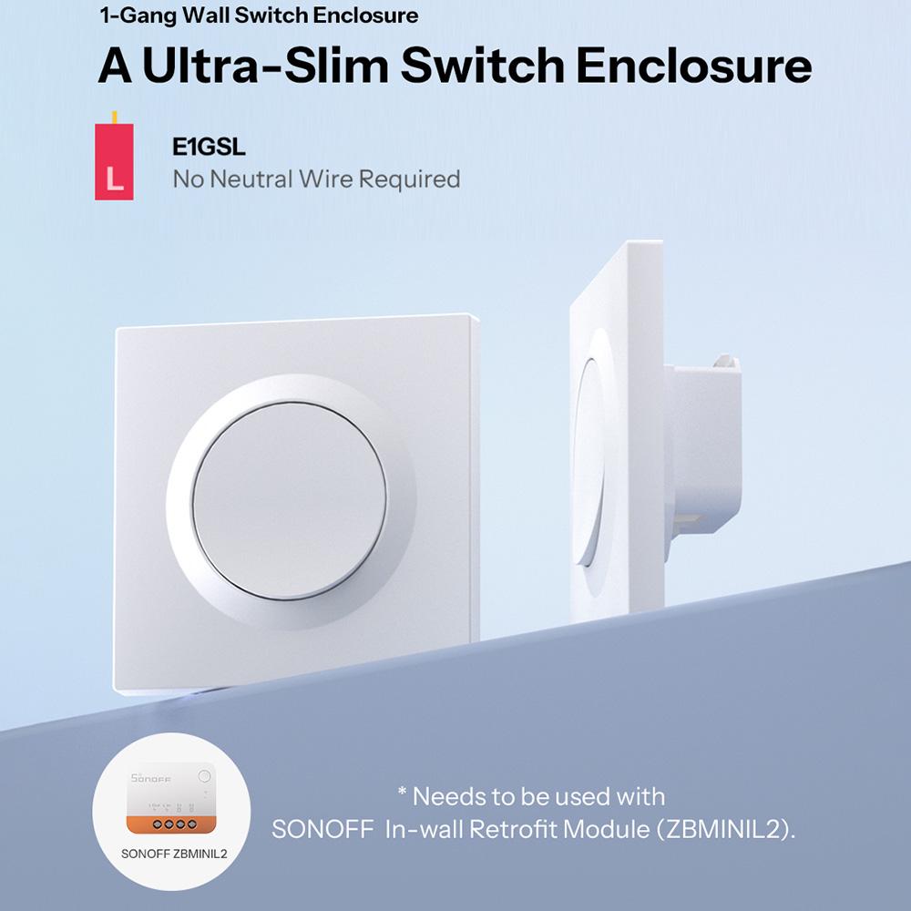 SONOFF E1GSL For Sonoff ZBMINIL2 Retrofit Module 1-Gang Wall Switch Enclosure No Neutral Wire Required, 86mm x 86mm