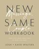 Книга New Marriage, Same Couple Workbook : Don't Let Your Worst Days Be Your Last Days