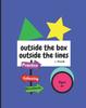 Книга Outside the Box, Outside the Lines : Practice Following Directions
