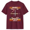May The Fourth Tshirt For Unisex Be With You Funny 100 Cotton Tee Shirt Crew Neck Short Sleeve T Shirt Gift Idea Clothing