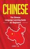 Книга Chinese : The Chinese Language Learning Guide for Beginners