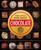Книга The Little Book of Chocolate : Delicious, Decadent, Dark and Delightful...