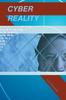 The Cyber Reality : The Unprecedented Realm of Reality Book