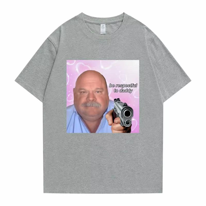 Bertram Be Respectful To Daddy Tshirt Fun T Shirt Unisex Tops Cotton Tees Funny Brand Unisex Women Streetwear Unisexs Loose Tshirt