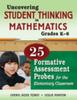 The Uncovering Student Thinking In Mathematics, Grades K-5 : 25 Formative Assessment Probes for the Elementary Classroom Book