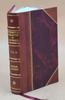 Experimental Researches In Electricity Volume 2nd 1844 [Leather Bound] by Michael Faraday