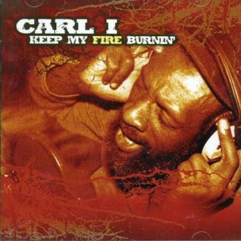 CD CARL I - Keep My Fire Burnin JAHCD001 Jahug 2007 UK Регги, Ска и Даб Б/У