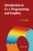 The Introduction To C++ Programming and Graphics Book