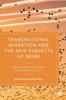 Книга Transnational Migration and the New Subjects of Work : Transmigrants, Hybrids and Cosmopolitans