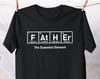 Father's Day Science Shirt, Periodic Table Geek Tee