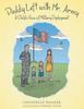 The Daddy Left with Mr. Army : A Child's View of Military Deployment Book
