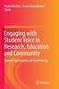 The Engaging with Student Voice In Research, Education and Community : Beyond Legitimation and Guardianship Book
