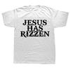 Christian Jesus Has Rizzen Funny Quote T-Shirt Summer Graphic Streetwear Tshirt Retro Christ Religious Gifts T Shirt Unisex Tees Unisex
