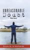 Книга Unreasonable Doubt