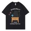 Disrespect Your Surroundings Funny Cat Meme Tshirt Fashion Casual Short Sleeve T Shirts Unisex Unisex Summer Loose Cotton Tshirts