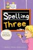 Книга Spelling Three : An Interactive Vocabulary and Spelling Workbook for 7-Year-Olds (With Audiobook Lessons) : 3
