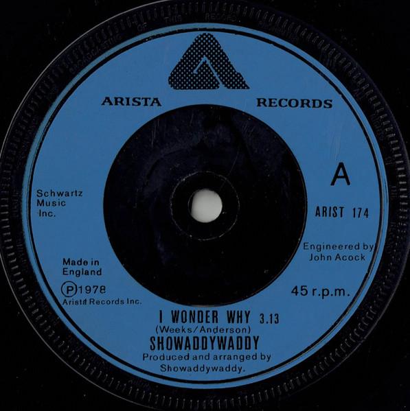 Пластинка 7 дюймов SHOWADDYWADDY I Wonder Why ARISTA174 ARISTA 1978 UK Rock Б/у