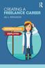 The Creating a Freelance Career Book