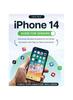 Книга iPhone 14 Guide for Seniors : Unlocking Seamless Simplicity for the Golden Generation with Step-by-Step Screenshots