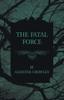 Книга The Fatal Force