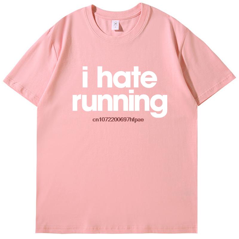 Funny Sarcastic Mens I Hate Running Tshirt Marathon Runner Fitness Workout Fashion New Shirts And Tshirts Round Neck Tshirt