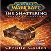 World of Warcraft The Shattering by Christie Golden Paperback Book 9781439172742