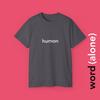 Human - Minimalist Single Word T-shirt