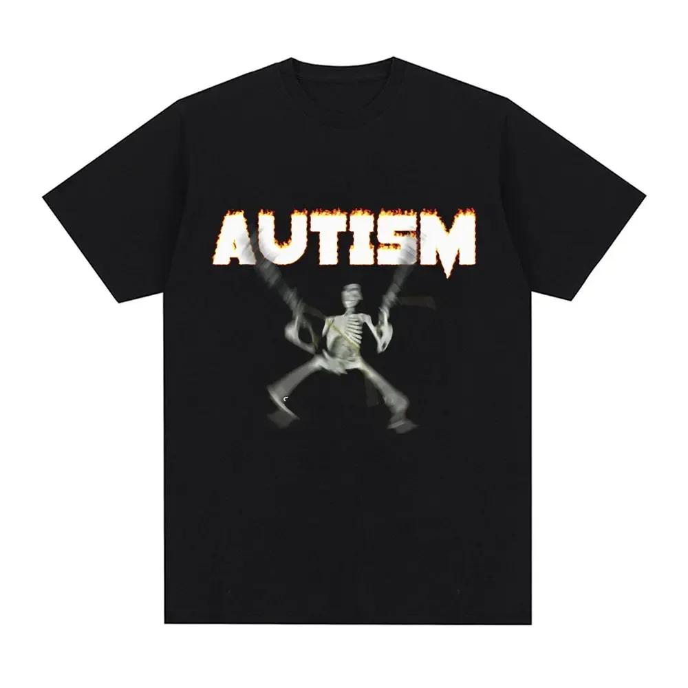Autism Skeleton Meme T Shirt Humor Funny Skull Women Fashion Hip Hop T-shirt Casual Cotton Short Sleeve T-shirts