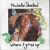 7inch Record MICHELLE SHOCKED - When I Grow Up LON219 Cooking Vinyl 1988 UK Rock Used