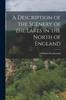 Книга A Description of the Scenery of the Lakes In the North of England