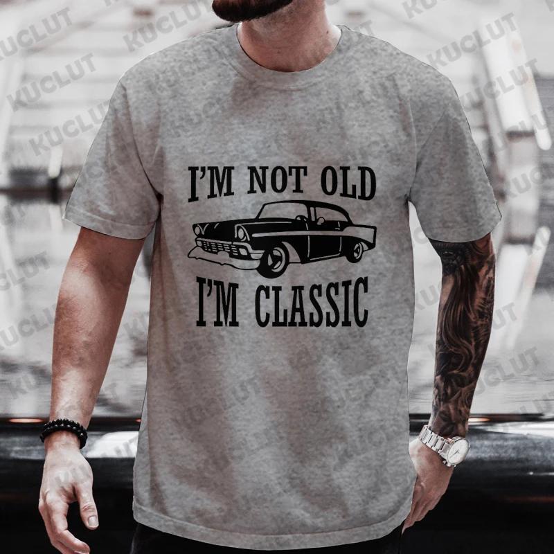 Мужские футболки Дедушка Мужская одежда Я не старый Я классика Футболка Я классика Смешные футболки на день рождения Дедушка Машина Футболка Топ