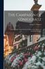 The The Campaign of Koniggratz : A Study of the Austro-Prussian Conflict In the Light of the American Civil War Book