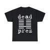 230 Gsm 100% Cotton Dead Prez T Shirt Hip Hop Stic Man M 1 Talib Kweli Immortal Technique The Coup Mos Def Public Enemy Unisex Heavy Cotton T Shirt