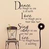 Танец, как будто никто не смотрит Любовь Цитата Наклейки на стены Съемные наклейки на стену из ПВХ Домашний декор Кровать